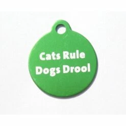IMARC Kattenpenning – Rond – Cats Rule Dogs Drool– Groen - Klein Ø2 Cm